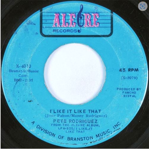 1967 - I Like It Like That - Pete Rodriguez