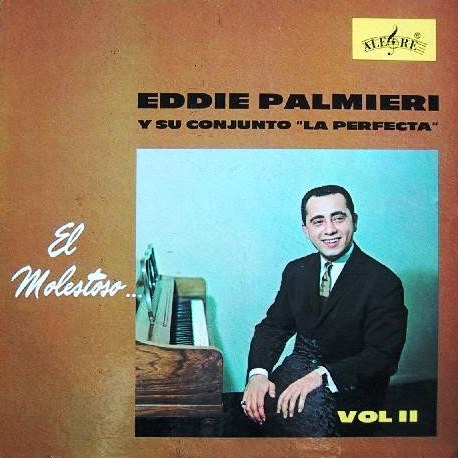 Eddie Palmieri y su Conjunto La Perfecta El Molestoso