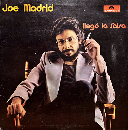 Joe Madrid - Llegó la salsa - ©ARCHIVO DEL WEB.