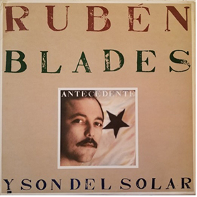 1988 - Antecedente - Rubén Blades Y Son Del Solar