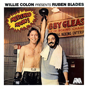 1977 - Metiendo Mano! - Willie Colon Con Rubén Blades