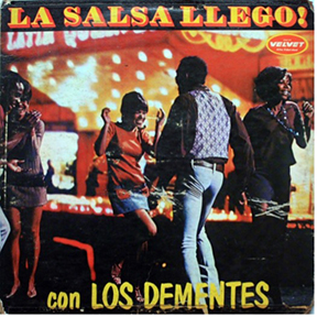 1967 - La Salsa Llego! - Los Dementes