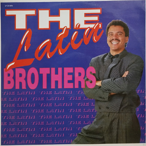 1989 - The Latin Brothers