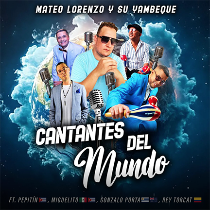 Mateo Lorenzo y Su Yambequé – Cantantes del Mundo