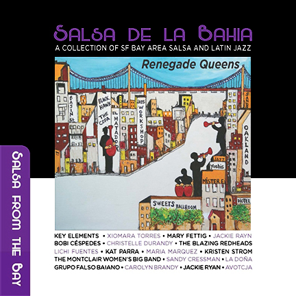 Salsa De La Bahía Vol.3: Renegade Queens