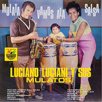 LUCIANO LUCIANI Y SUS MULATOS - MULATA VAMOS A LA SALSA - VAMPISOUL/ DISCOS MAG - (LONG PLAY)
