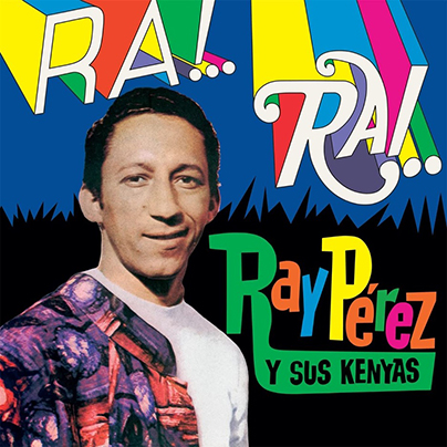 RAY PÉREZ Y SUS KENYAS - RA! RAI! - PYRAPHON - VAMPISOUL (LP)