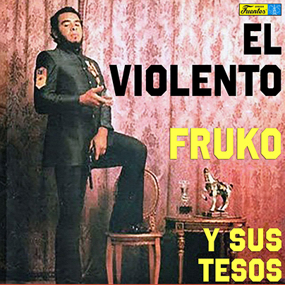 FRUKO Y SUS TESOS - EL VIOLENTO - DISCOS FUENTES - VAMPISOUL (LP)