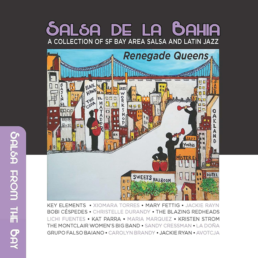 VARIOS ARTISTAS - SALSA EN LA BAHA, VOL 3. RENEGADE QUEENS -- PATOIS RECORDS (CD)