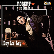 ROBERT Y SU BANDA - SOY LA LEY -- Zeida - Codiscos - Vampisoul (Acetato calidad 180 gramos)