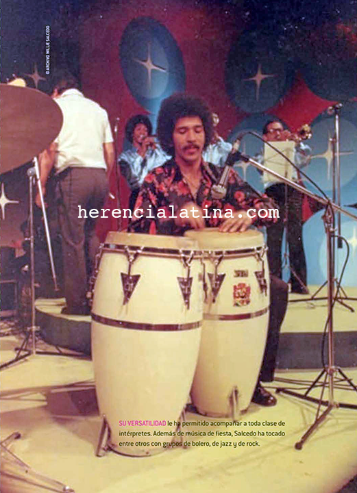 Su versatilidad le ha permitido acompañar a toda clase de intérpretes. Además de música de fiesta, Salcedo ha tocado entre otros con grupos de bolero, de jazz y de rock.