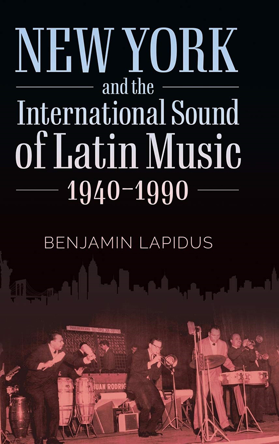 Nueva York y el sonido internacional de la música latina–1940-1990